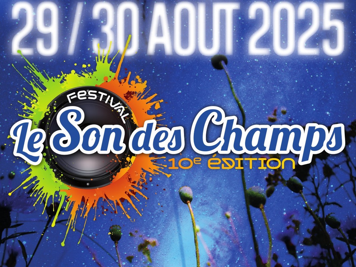 FESTIVAL LE SON DES CHAMPS 10E ÉDITION